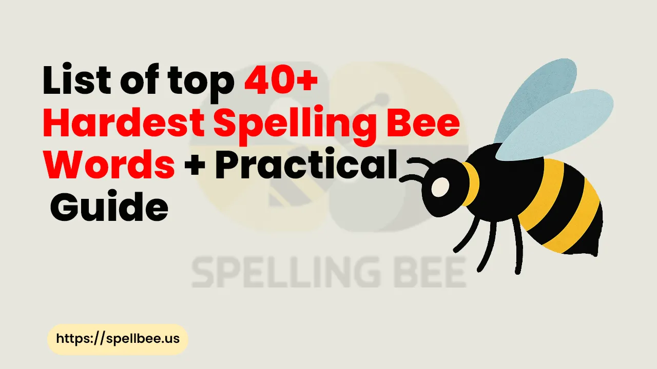 Hardest Spelling Bee Words